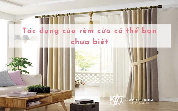 8 tác dụng của rèm cửa có thể bạn chưa biết